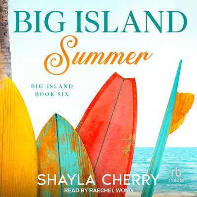 Big Island Summer Audibook, by Shayla Cherry