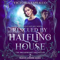 Rescued by Halfling House Audibook, by Victoria Vassallo