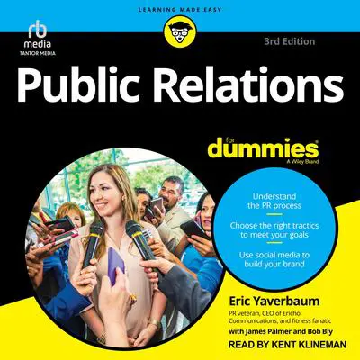 Public Relations For Dummies, 3rd Edition Audibook, by Eric Yaverbaum