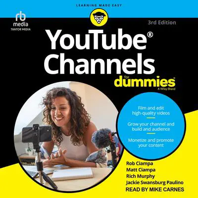 YouTube Channels For Dummies, 3rd Edition Audibook, by Rob Ciampa