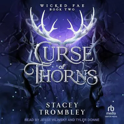 Curse of Thorns Audibook, by Stacey Trombley