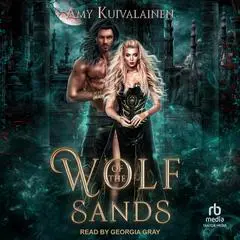 Wolf of the Sands Audibook, by Amy Kuivalainen