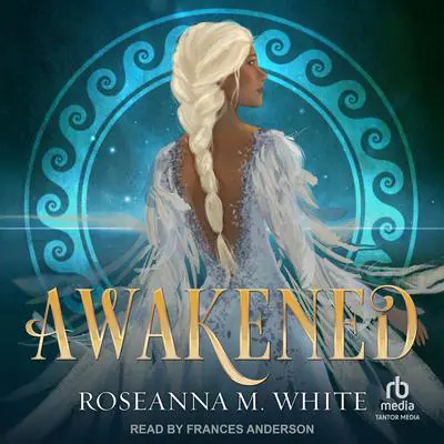 Awakened Audibook, by Roseanna M. White