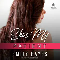 She's My Patient Audibook, by Emily Hayes