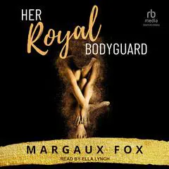 Her Royal Bodyguard Audibook, by 
