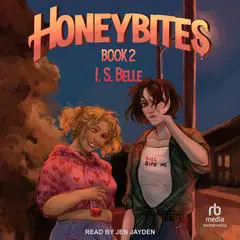 Honeybites Audibook, by I.S. Belle