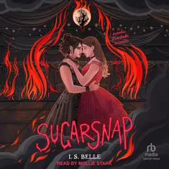 Sugarsnap: A Sapphic Zombabe Novella Audibook, by I.S. Belle