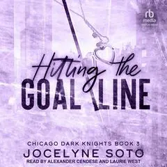 Hitting the Goal Line: A Hockey Romance Audibook, by Jocelyne Soto