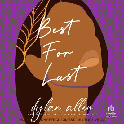 Best For Last Audibook, by Dylan Allen