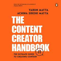 The Content Creator Handbook Audibook, by Achinna Mayya