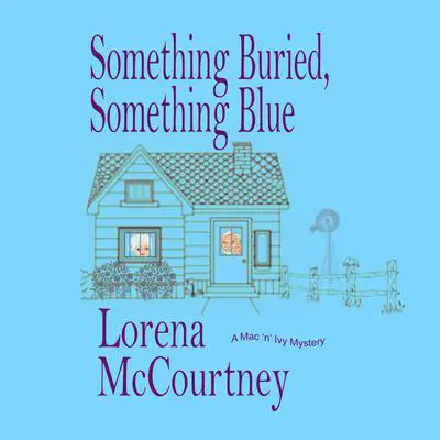 Something Buried, Something Blue Audibook, by Lorena McCourtney