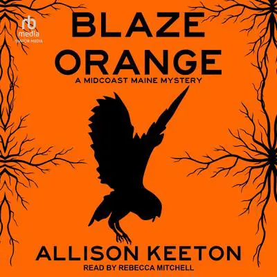 Blaze Orange Audibook, by Allison Keeton