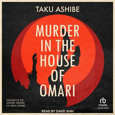Murder in the House of Omari Audibook, by Taku Ashibe
