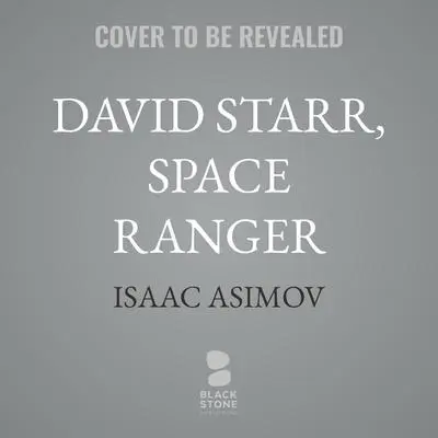 David Starr, Space Ranger Audibook, by Isaac Asimov
