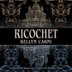 Ricochet Audibook, by Kellyn Carni