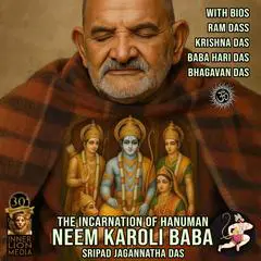 The Incarnation of Hanuman: Neem Karoli Baba Audibook, by Sripad Jagannatha Das