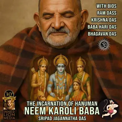 The Incarnation of Hanuman: Neem Karoli Baba Audibook, by Sripad Jagannatha Das