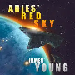 Aries' Red Sky: A Vergassy Universe Novel Audibook, by James Young