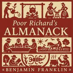 Poor Richard's Almanack (Deluxe, Hardbound Edition) Audibook, by Benjamin Franklin
