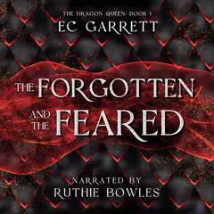 The Forgotten and The Feared Audibook, by EC Garrett