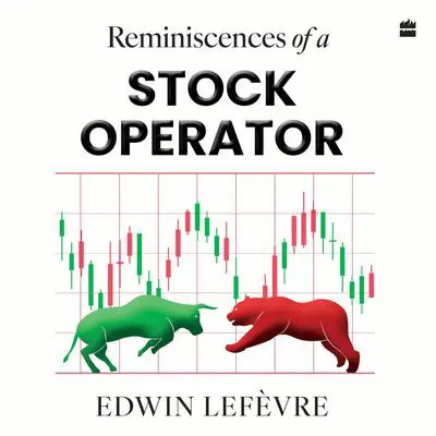 Reminiscences of a Stock Operator Audibook, by Edwin Lefevre