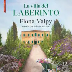 La villa del laberinto 'The Cypress Maze' Audibook, by Fiona Valpy