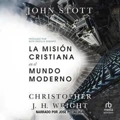 La misión cristiana en el mundo moderno 'Christian Mission in the Modern World' Audibook, by John Stott