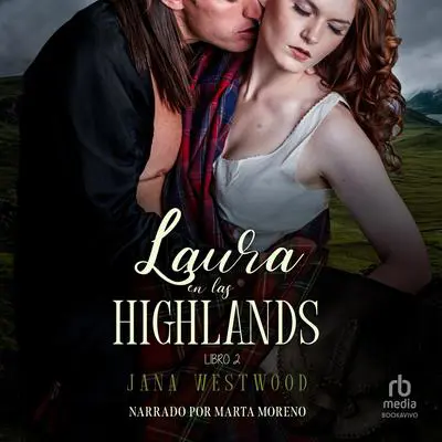 Laura en las Highlands Audibook, by Jana Westwood