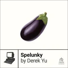 Spelunky Audibook, by Derek Yu