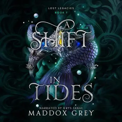 Shift in Tides, A: A Mermaid Romantasy Audibook, by Maddox Grey