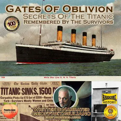 Gates Of Oblivion: Secrets Of The Titanic Audibook, by Geoffrey Giuliano