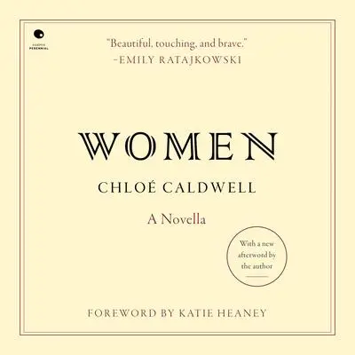 Women: A Novella Audibook, by Chloe Caldwell