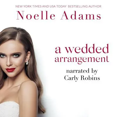 Wedded Arrangement, A Audibook, by Noelle Adams