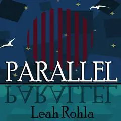 Parallel Audibook, by Leah Rohla