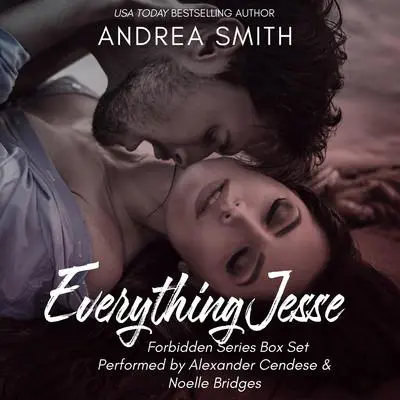 Everything Jesse: Forbidden Series Box Set Audibook, by Andrea Smith