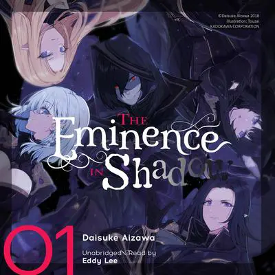 The Eminence in Shadow, Vol. 1 Audibook, by Daisuke Aizawa