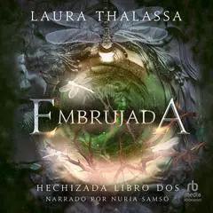 Embrujada (Bespelled) Audibook, by Laura Thalassa