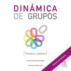 Dinámica de grupos: Técnicas y tácticas Audibook, by Anameli Monroy de Velasco