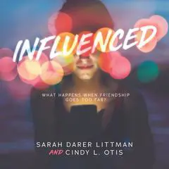 Influenced Audibook, by Sarah Darer Littman