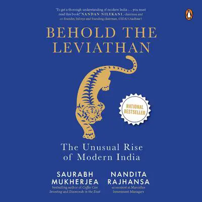 Behold the Leviathan: The Unusual Rise of Modern India Audibook, by Saurabh Mukherjea
