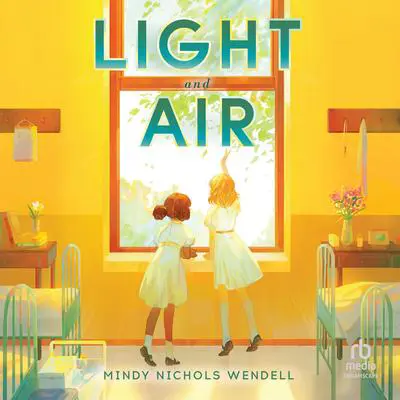 Light and Air Audibook, by Mindy Nichols Wendell