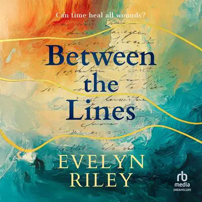 Between the Lines Audibook, by Evelyn Reilly