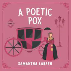 A Poetic Pox Audibook, by Samantha Larsen