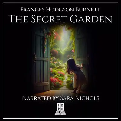The Secret Garden - Unabridged Audibook, by Frances Hodgson Burnett