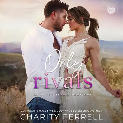 Only Rivals Audibook, by Charity Ferrell