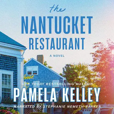 Nantucket Restaurant, The Audibook, by Pamela M. Kelley