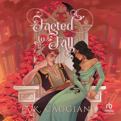 Faeted to Fall Audibook, by A. K. Caggiano