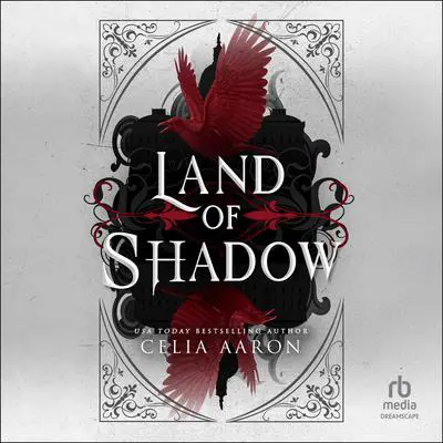 Land of Shadow Audibook, by Celia Aaron