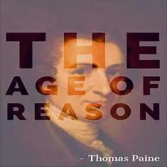 The Age of Reason Audibook, by Thomas Paine