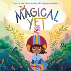 The Magical Yet Audibook, by Angela DiTerlizzi